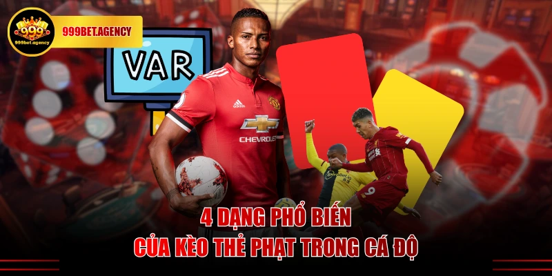 4 dạng phổ biến của kèo thẻ phạt trong cá độ