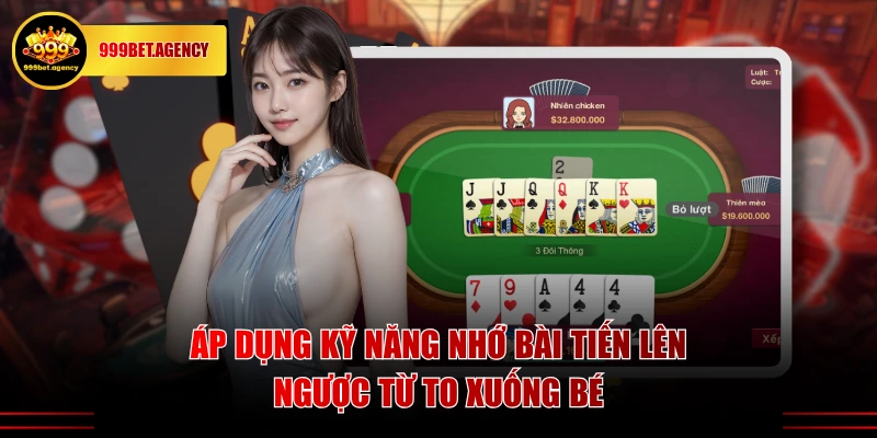 Áp dụng kỹ năng nhớ bài Tiến Lên ngược từ to xuống bé