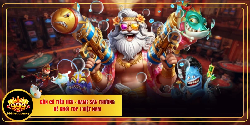 Bắn Cá Tiểu Liên