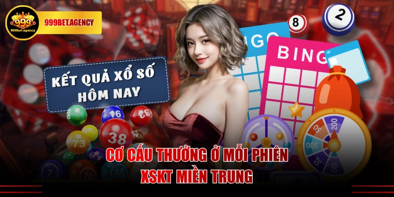 Cơ cấu thưởng ở mỗi phiên XSKT miền Trung