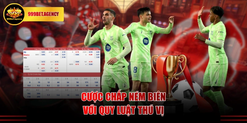 Cược chấp ném biên với quy luật thú vị