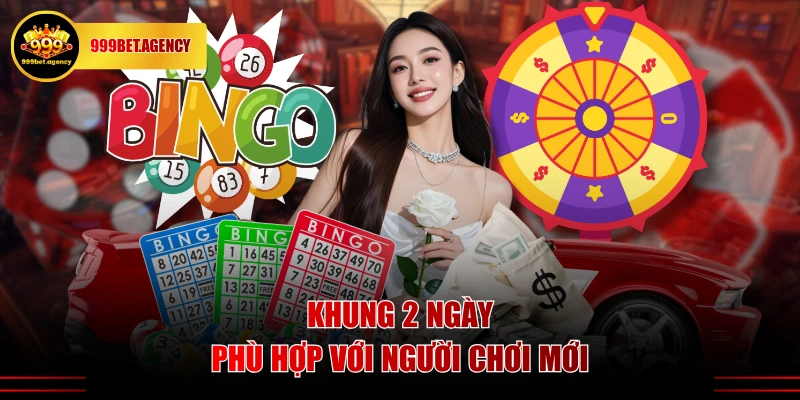 Khung 2 ngày phù hợp với người chơi mới