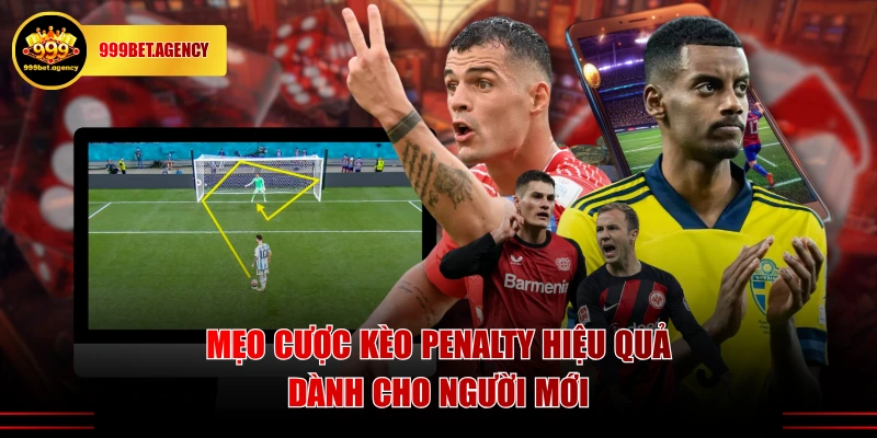 Mẹo cược kèo Penalty hiệu quả dành cho người mới