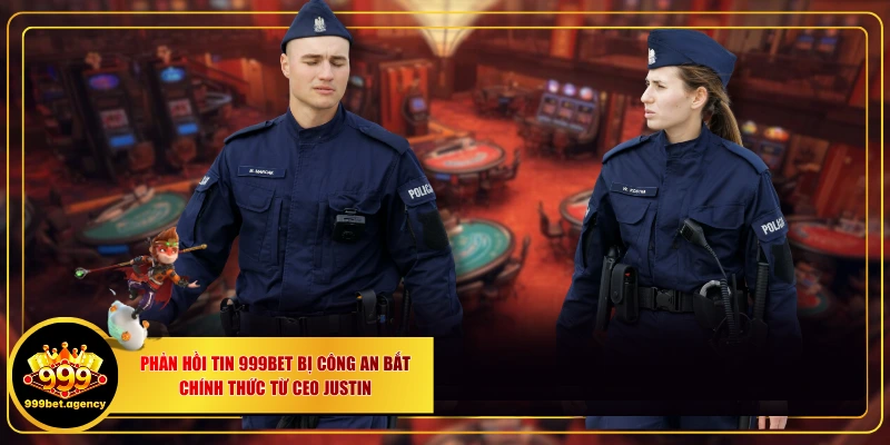 999BET bị công an bắt