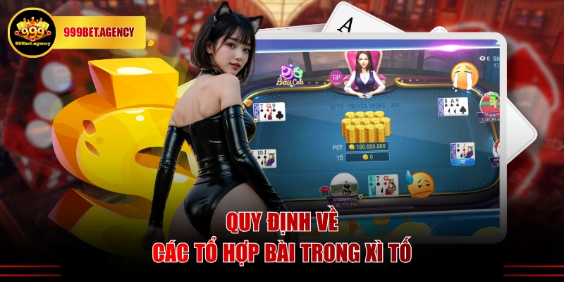 Quy định về các tổ hợp bài trong Xì tố