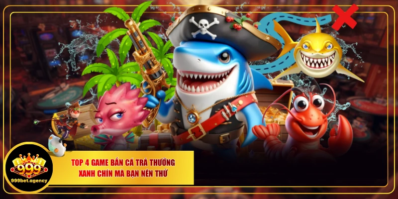 Bắn Cá Trả Thưởng